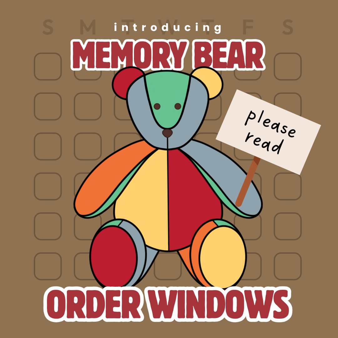 How Memory Bear Order Windows Work (and Why We Changed Them)